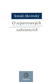 O separovaných substancích - Tomáš Akvinský - Kliknutím na obrázek zavřete